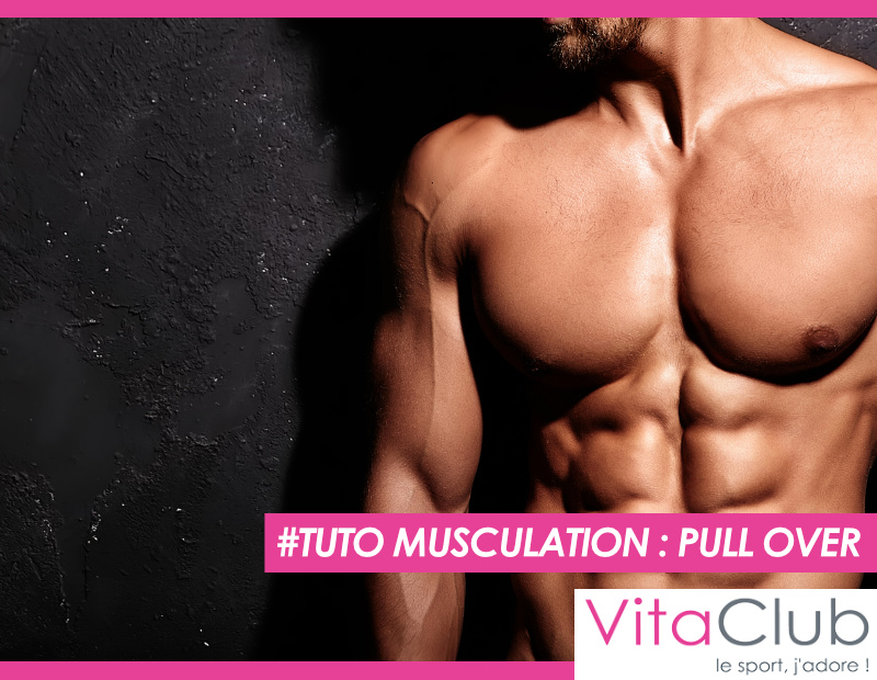 tuto musculation pull over